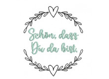 Stickdatei - Schön, dass Du da bist Kranz